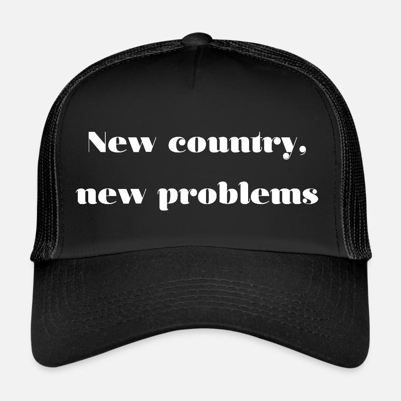 Auswandern Probleme Spruch Englisch - Trucker Cap - Schwarz/Schwarz