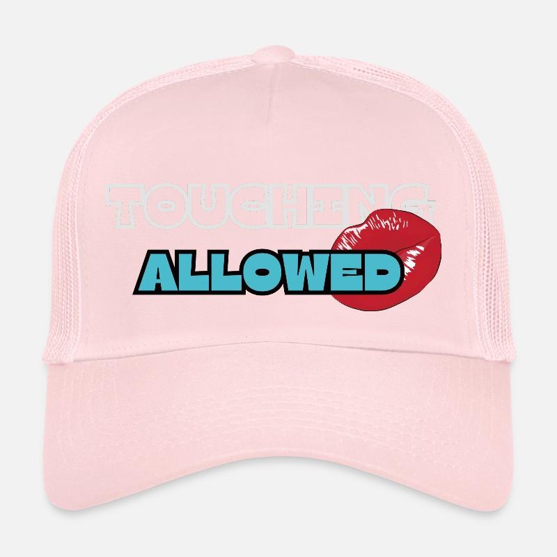 Touching Allowed Trucker Cap