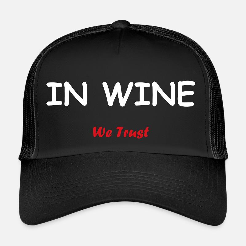 In wine we trust Trucker Cap