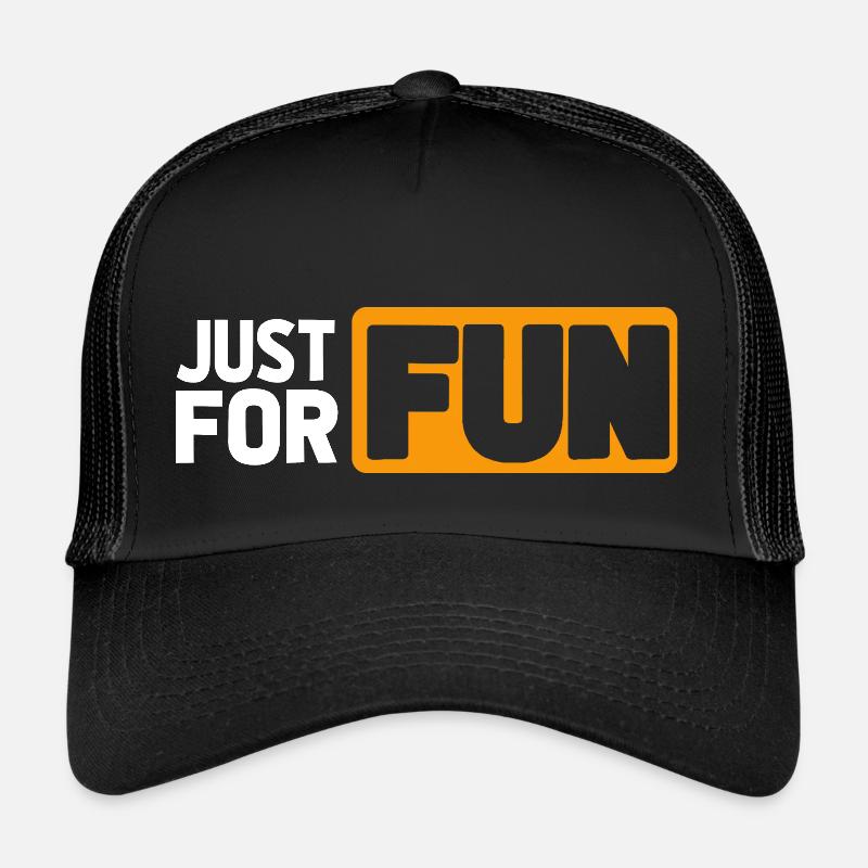 JUST FOR FUN Trucker Cap