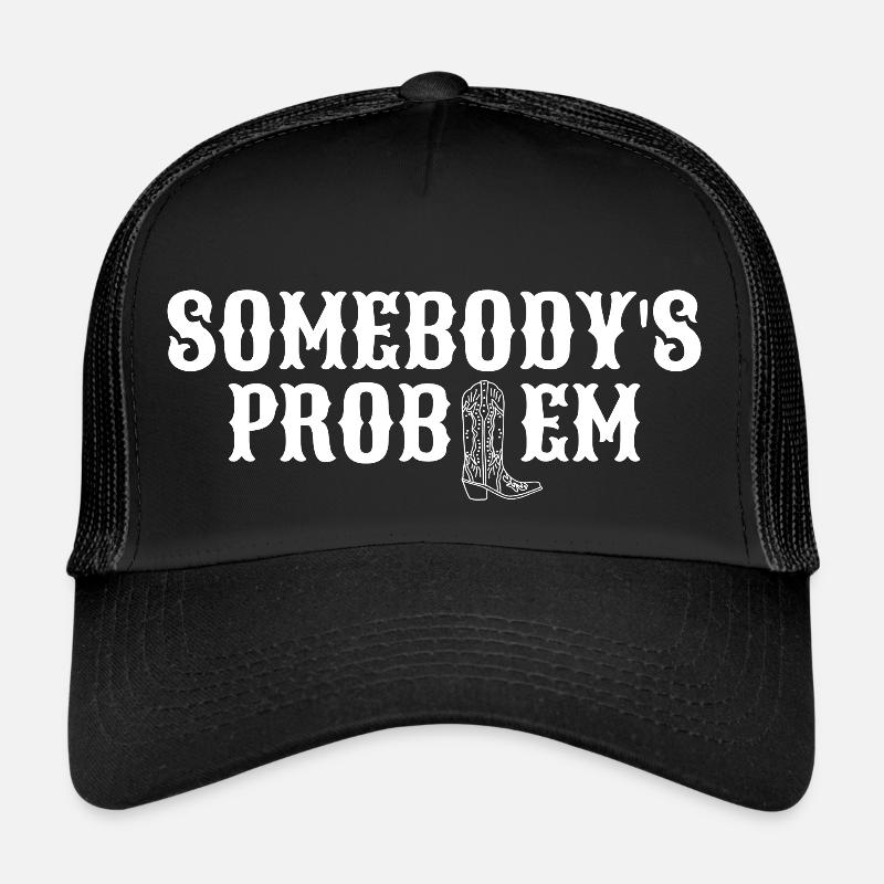 Somebody Couples Matching Somebody's Problem Trucker Cap
