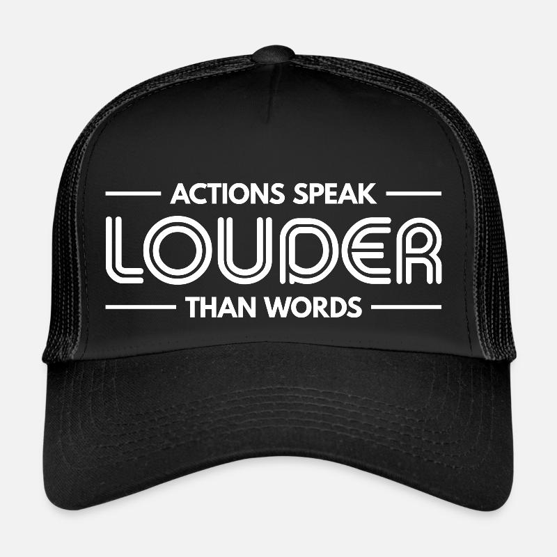 Les actions sont plus éloquentes que les mots - Motivation Gift Casquette trucker 