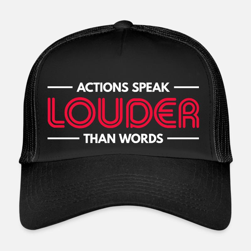 Les actions sont plus éloquentes que les mots - Motivation Gift Casquette trucker 