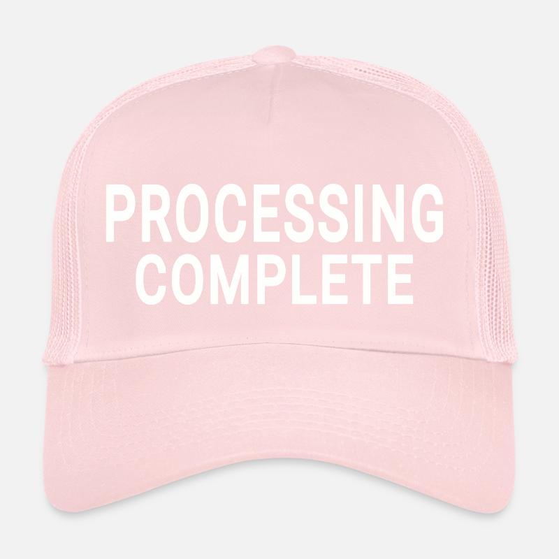 Processing complete Trucker Cap