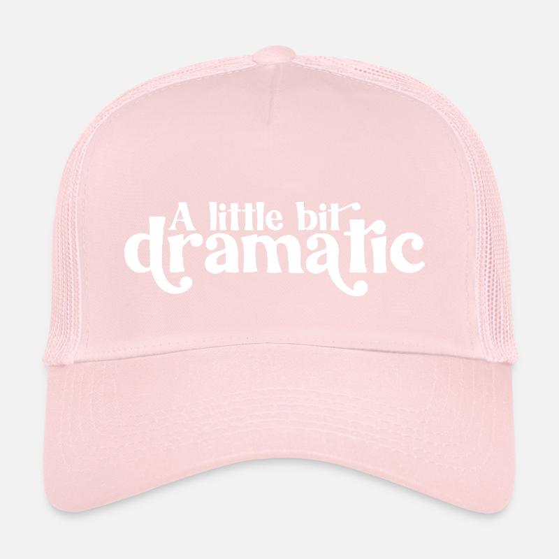 Ein bisschen dramatisch Trucker Cap