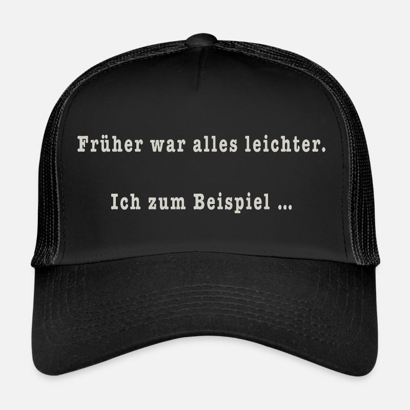 Früher - Trucker Cap - Schwarz/Schwarz