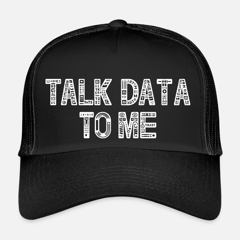 Talk Data To Me - Funny Data Analyst Gift Trucker Cap