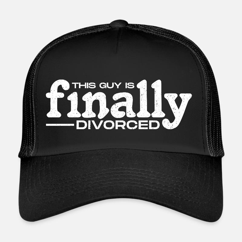 Finally Divorced - This Guy Is Free! Trucker Cap