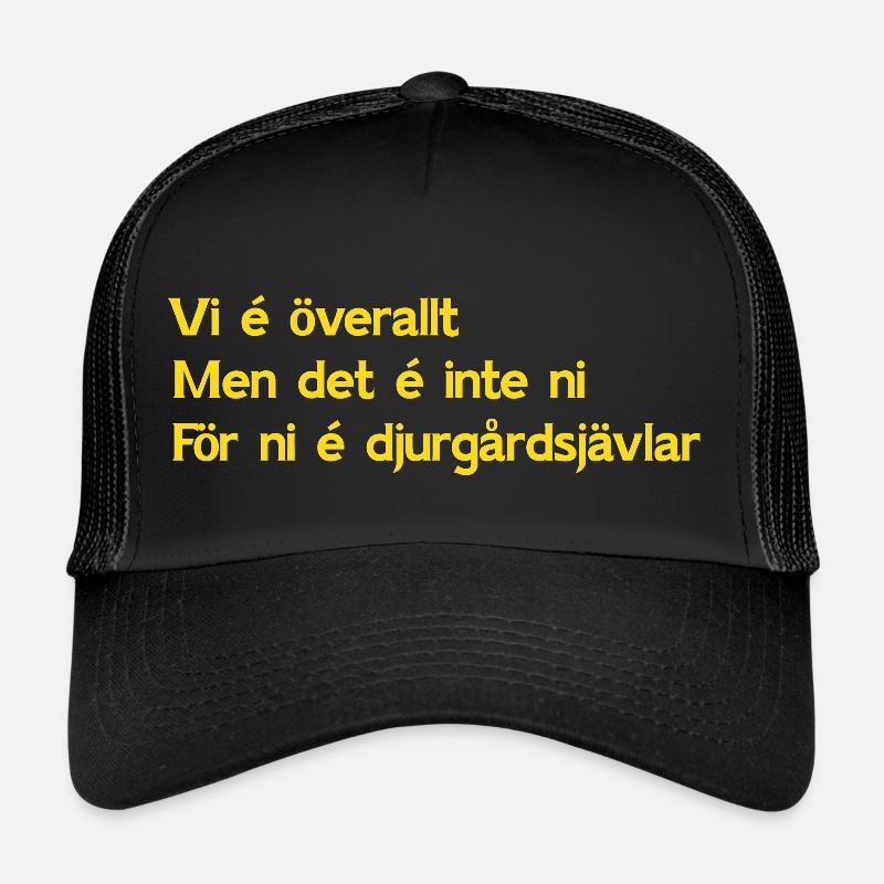Nous sommes partout parce que vous êtes des bâtards de Djurgården Casquette trucker 