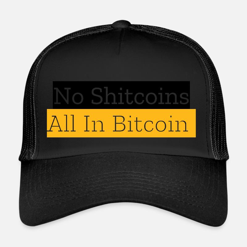 No Shitcoins All In Bitcoin Trucker Cap