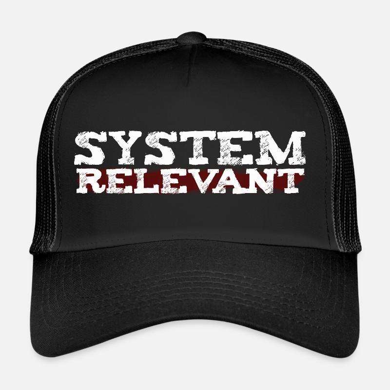 Systemrelevant - Ein Dank an die wahren Helden Trucker Cap
