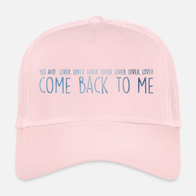 Oui et amant revenir à moi - paroles de chanson Edit Casquette trucker 