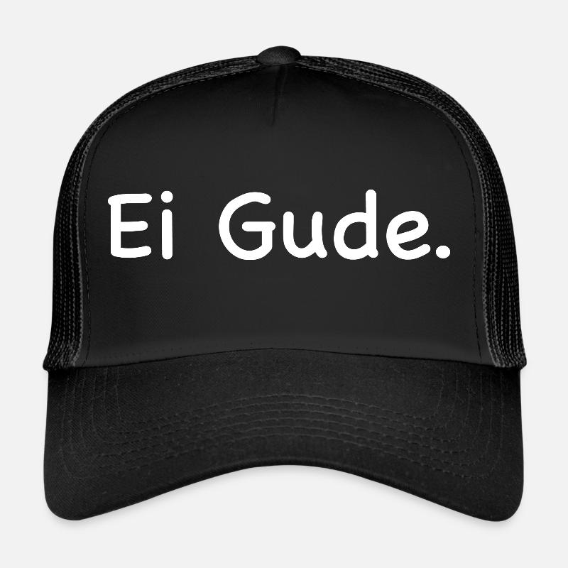 Ei Gude - Hessisch Dialekt - Trucker Cap - Schwarz/Schwarz