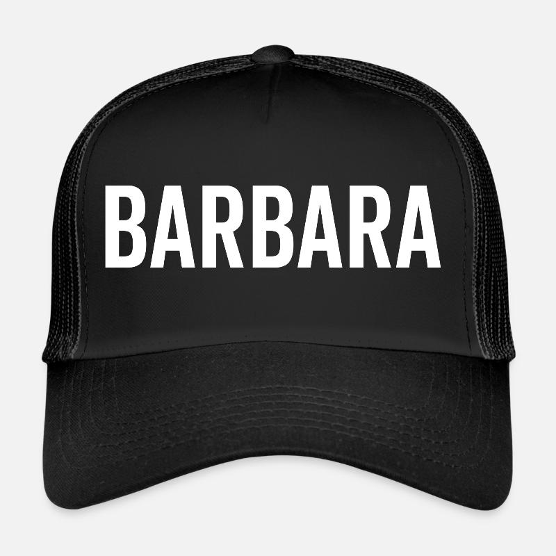 Barbara Custom Name Schriftart Text Geburtstag - Trucker Cap - Schwarz/Schwarz