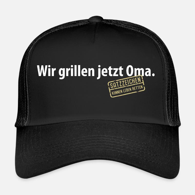 Wir grillen jetzt Oma Satzzeichen Komma Leben Omi - Trucker Cap - Schwarz/Schwarz