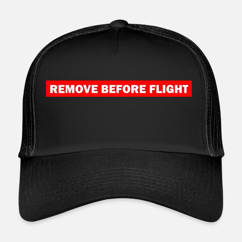 REMOVE BEFORE FLIGHT - Trucker Cap - Schwarz/Schwarz