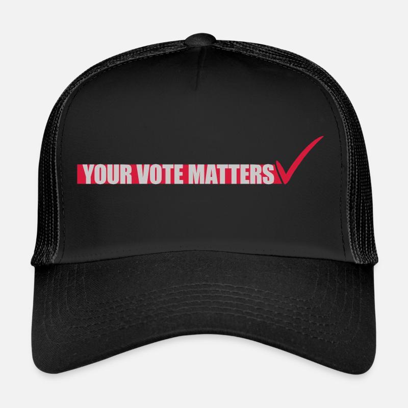 votre vote compte citation Casquette trucker 