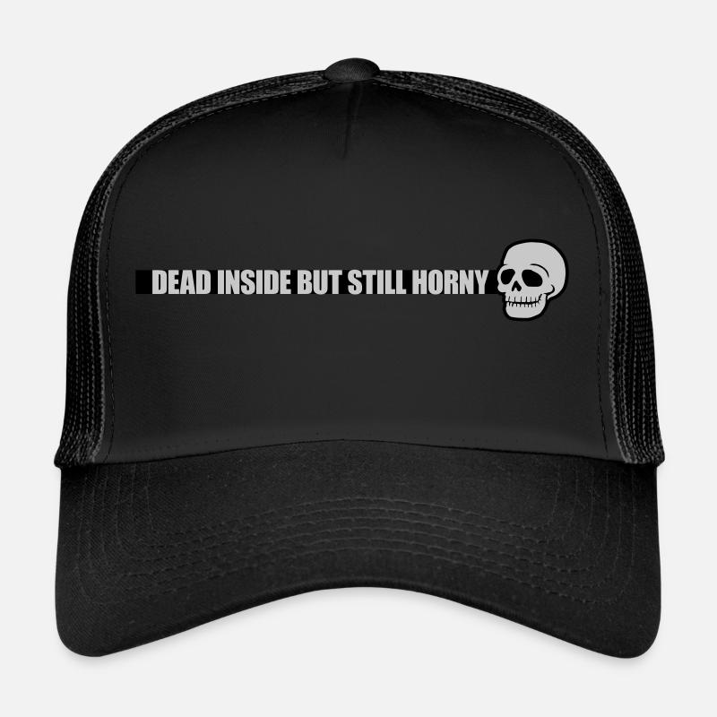 dead inside but horny Trucker Cap