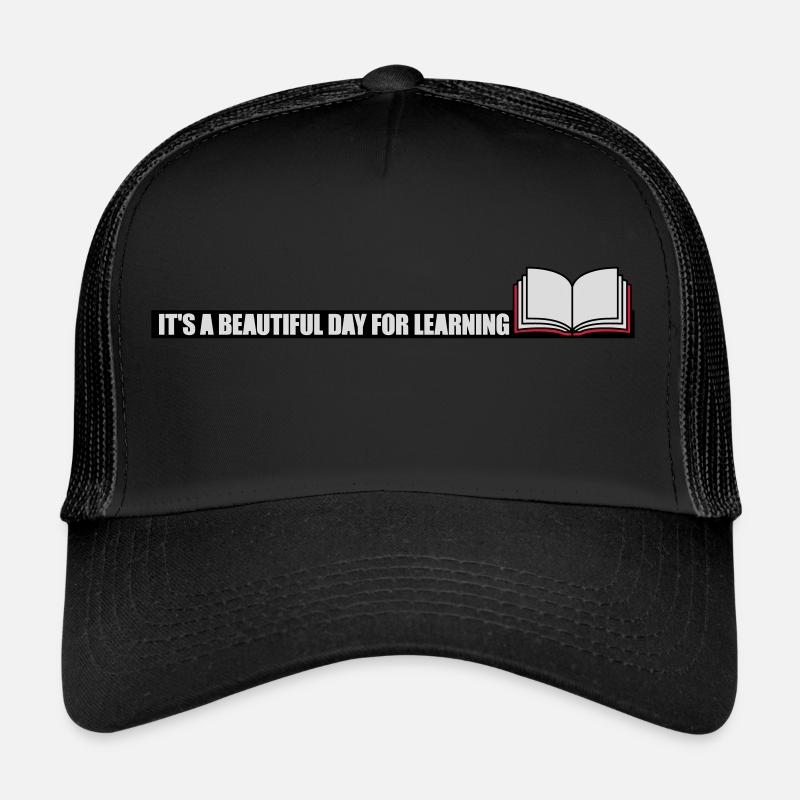 beautiful day for learning Trucker Cap