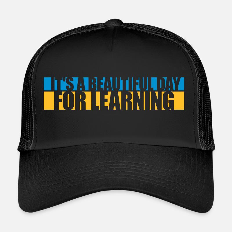 beautiful day for learning Trucker Cap