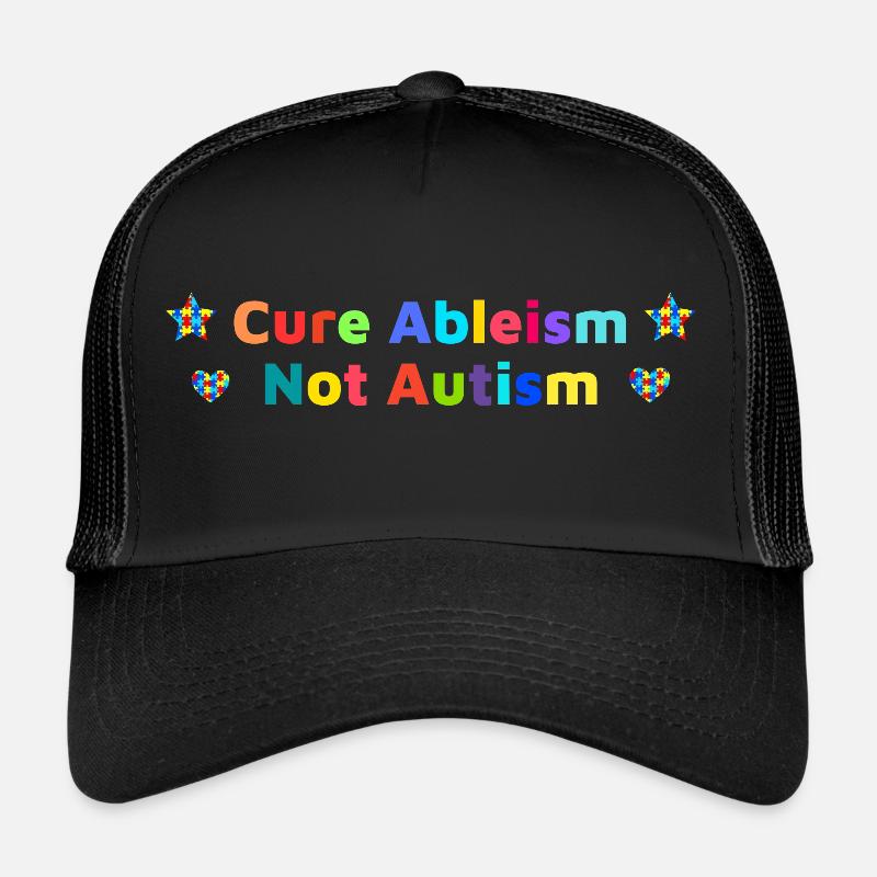Cure Ableism Not Autism Essential T-Shirt - Trucker Cap - black/black