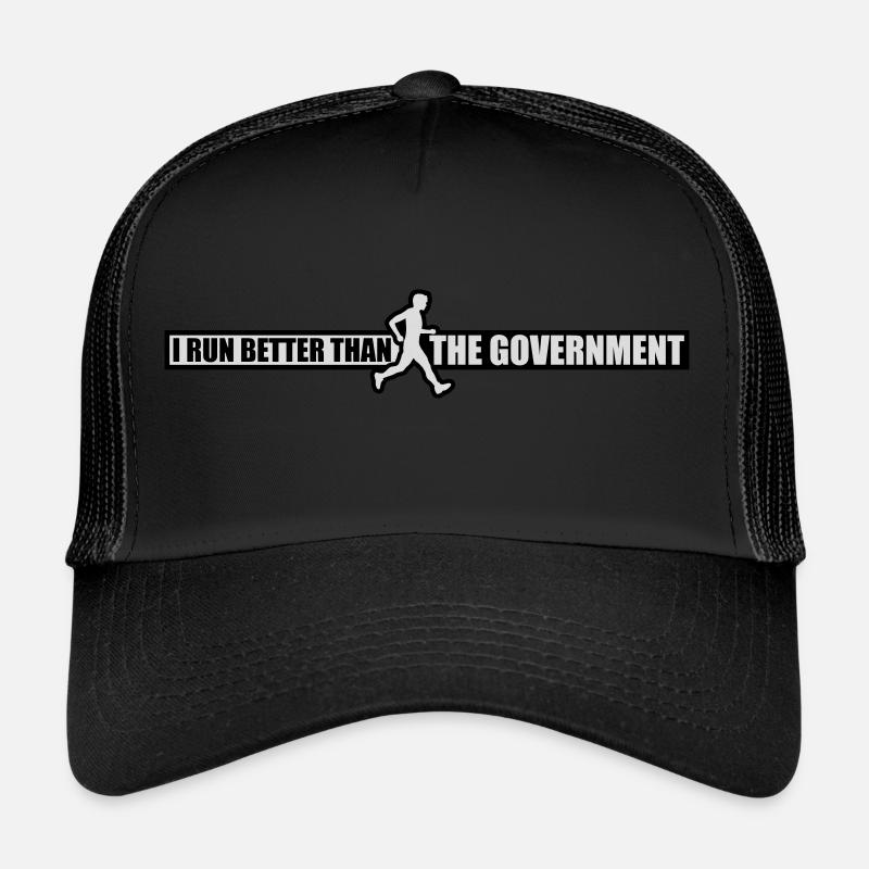 run better than government Trucker Cap