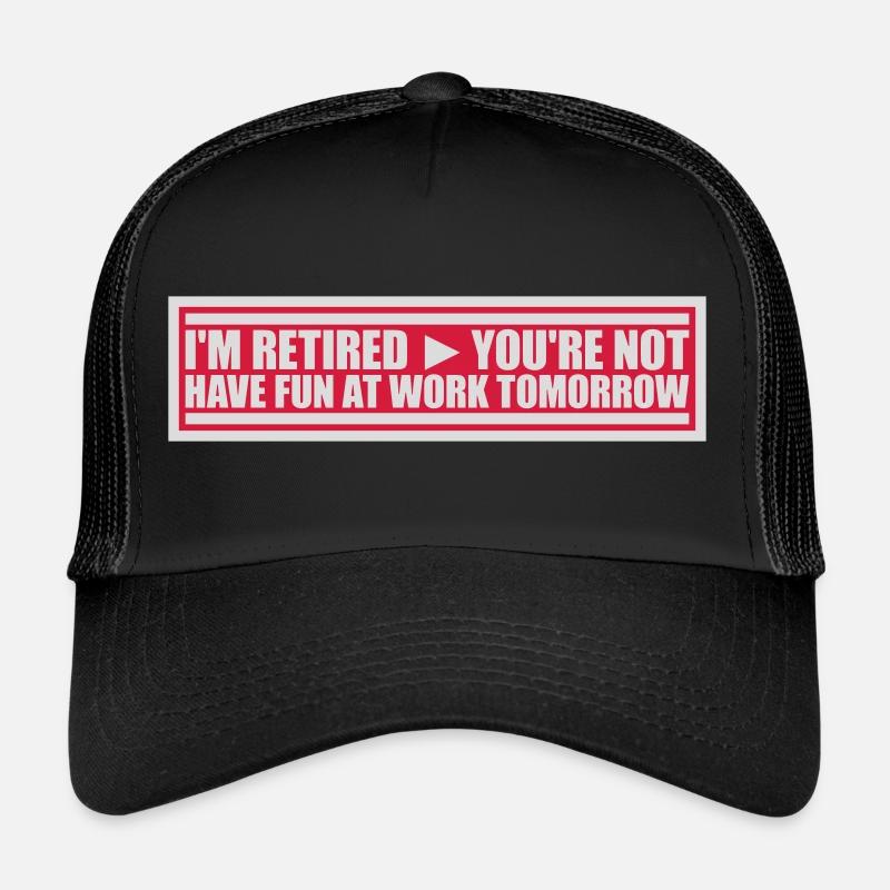 have fun at work Trucker Cap