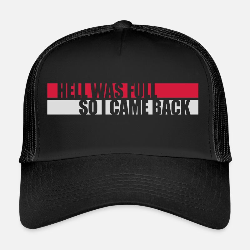 hell was full Zitat Trucker Cap