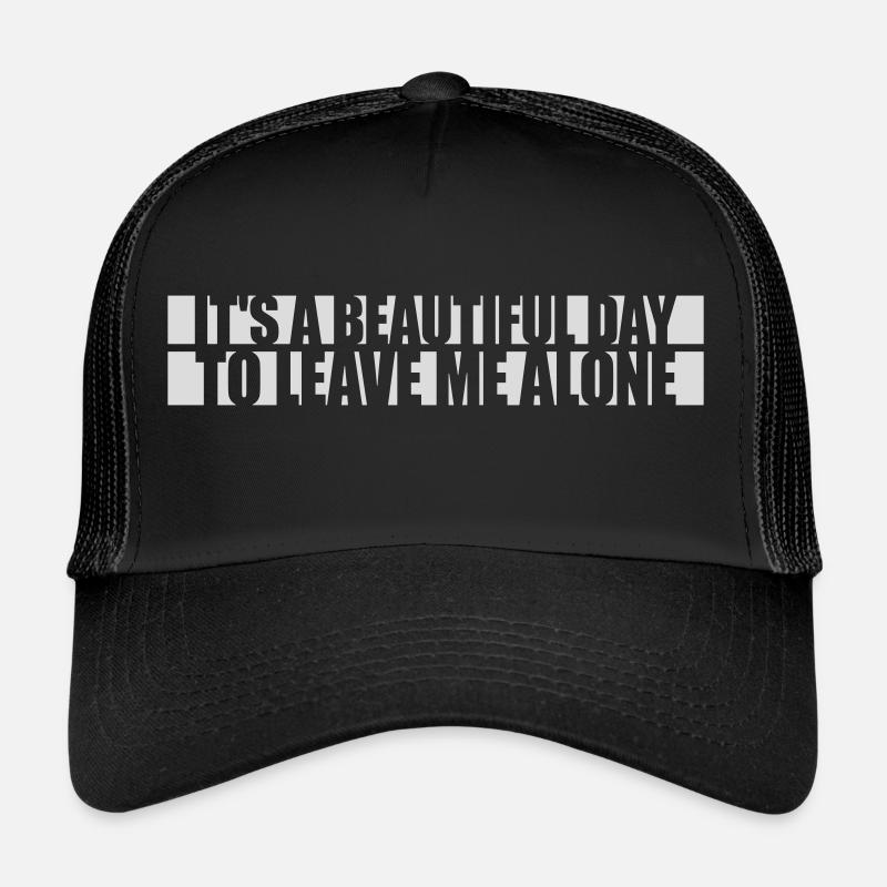 leave me alone day Trucker Cap