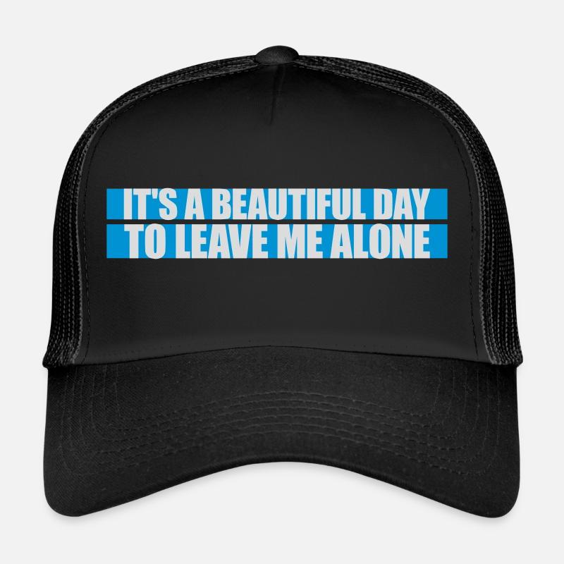 leave me alone day Trucker Cap