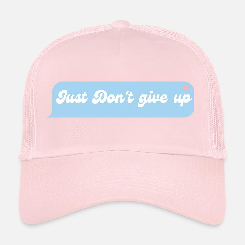 Just don't give up Casquette trucker 