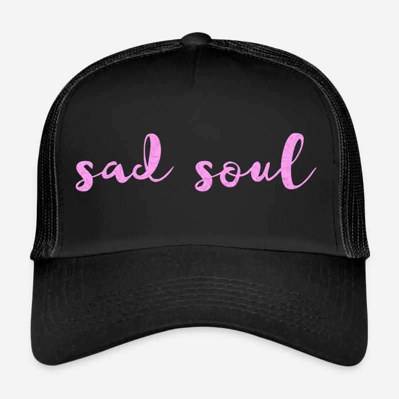 sad soul Trucker Cap