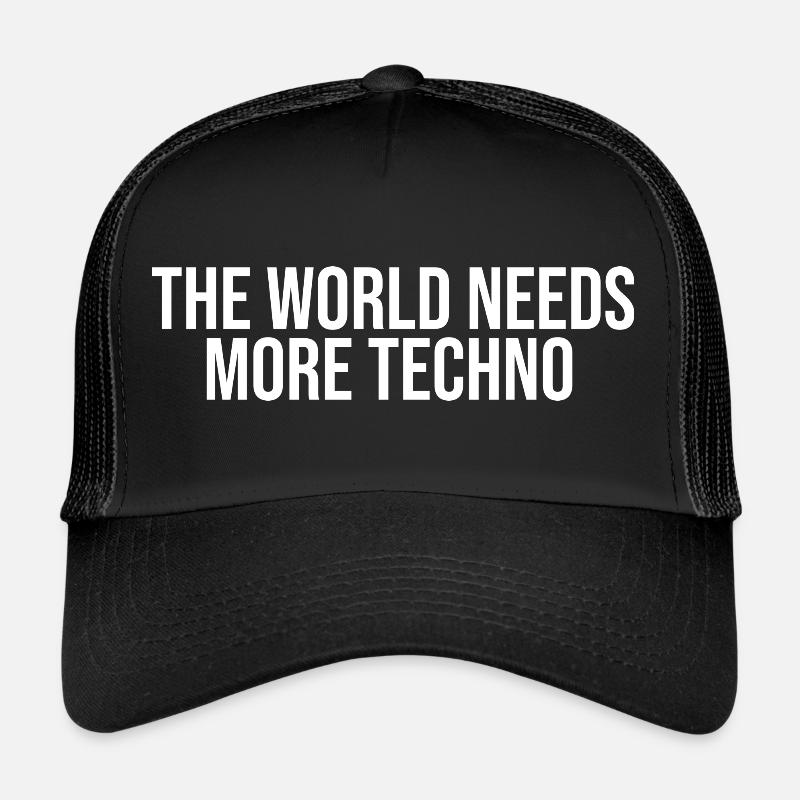 Le monde a besoin de plus de techno Casquette trucker 