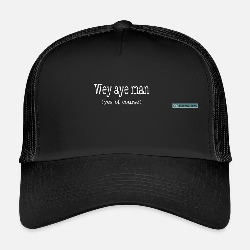 wey aye man - Trucker Cap - black/black
