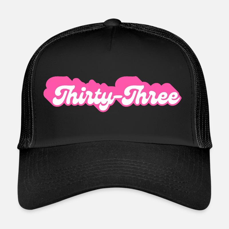 thirty-three birthday -33e anniversaire rétro rose Casquette trucker 