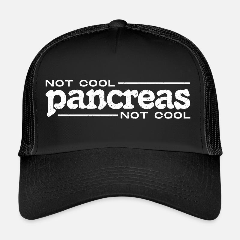 Pas cool Pancréas Pas cool - Chemise pour diabète de type 1 Casquette trucker 