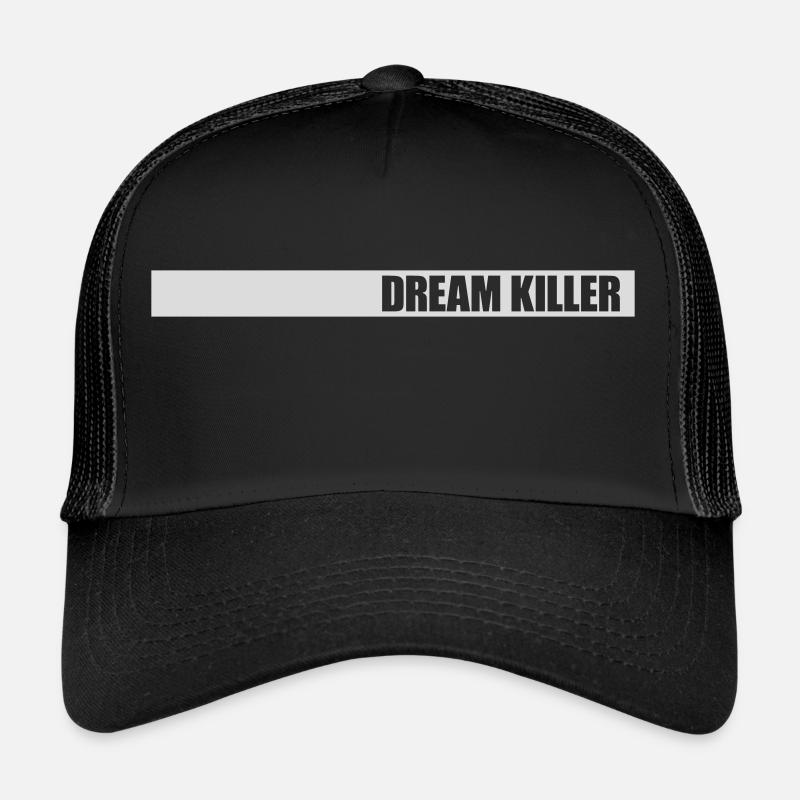 citation pessimiste tueur de rêves Casquette trucker 