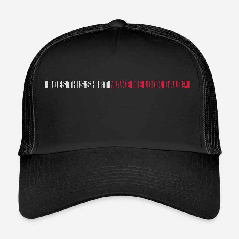 Look chemise chauve citation Casquette trucker 