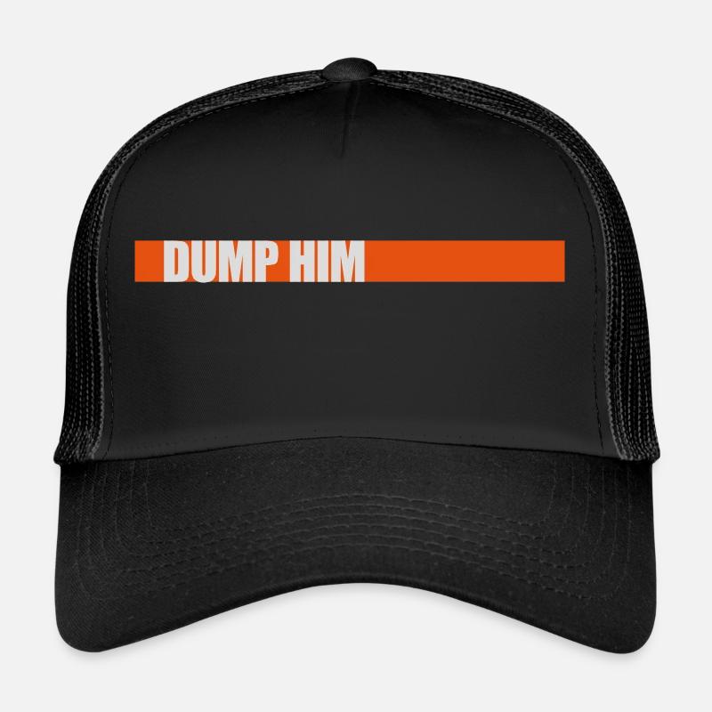 Dump Him Quote Logo Casquette trucker 
