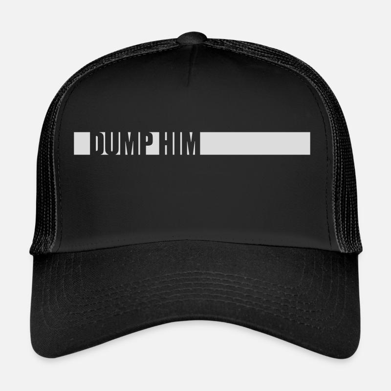 Dump Him Quote Logo Casquette trucker 