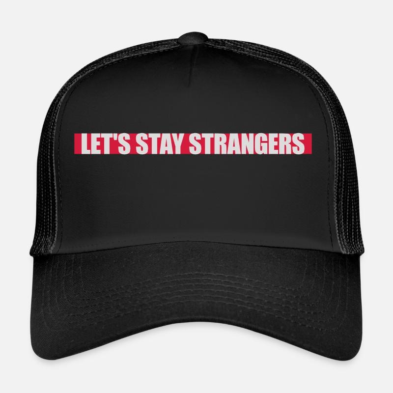 Citation Restons Strangers Casquette trucker 