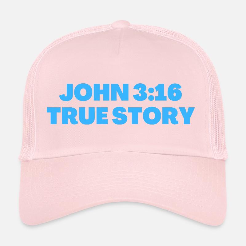 John 3:16 True Story Bible Verse - Christian Quote Trucker Cap