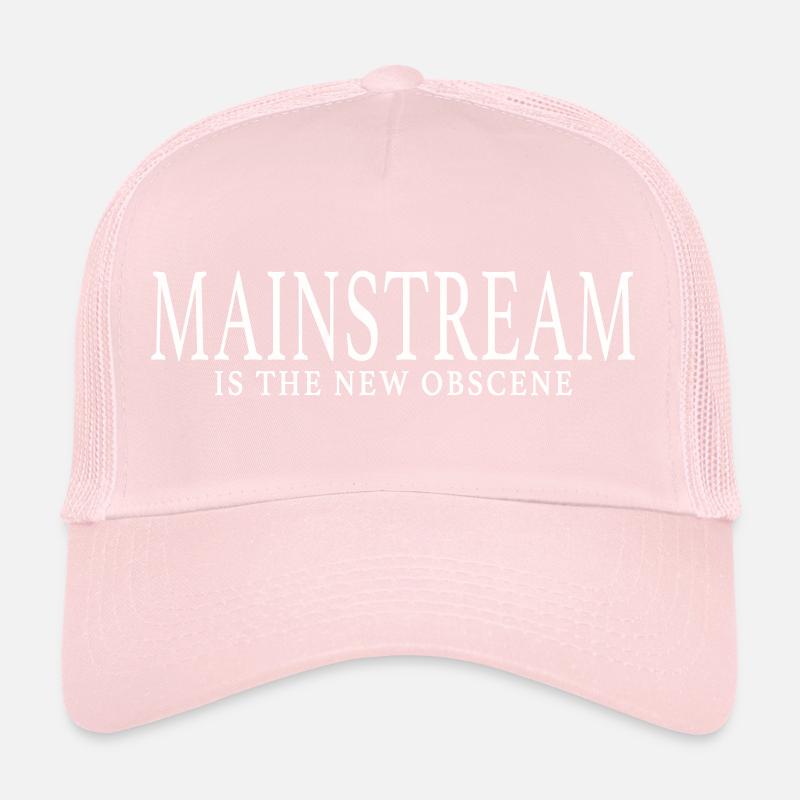 MAINSTREAM IS THE NEW OBSCENE Trucker Cap