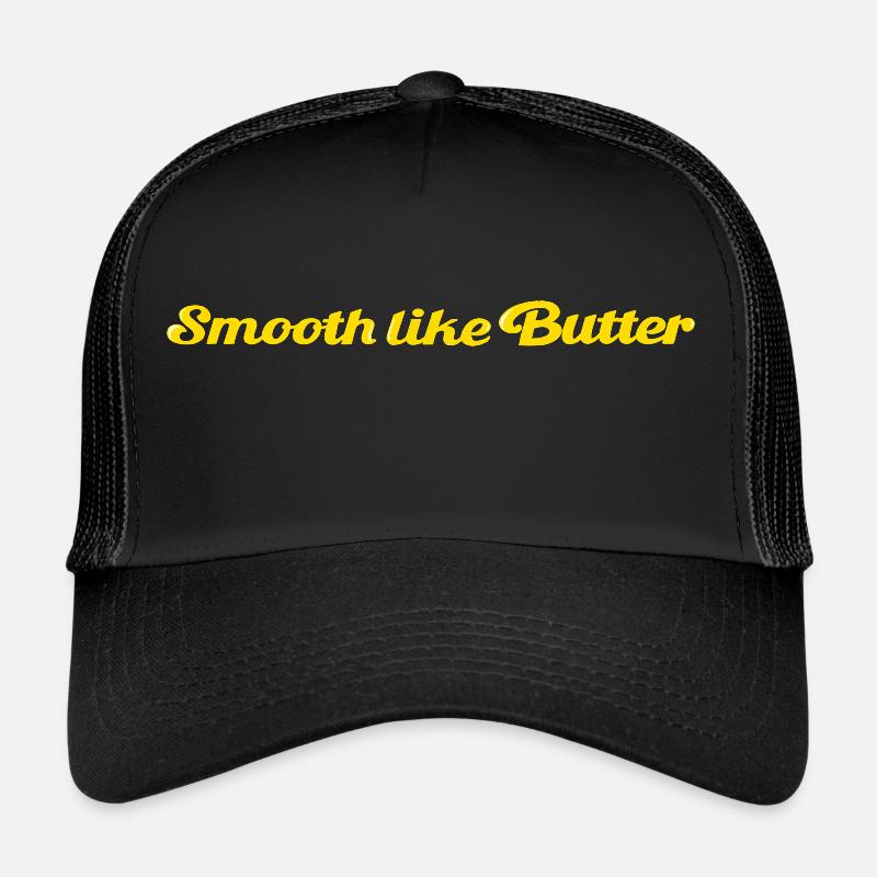 Smooth like Butter Trucker Cap