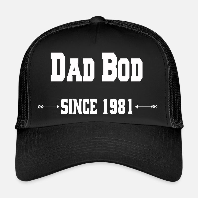 Dad Bod since 1981 Trucker Cap