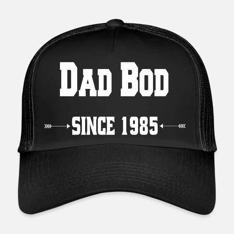 Dad Bod since 1985 Trucker Cap