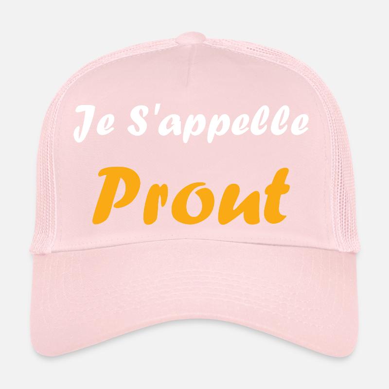 Je s'appelle prout Casquette trucker 