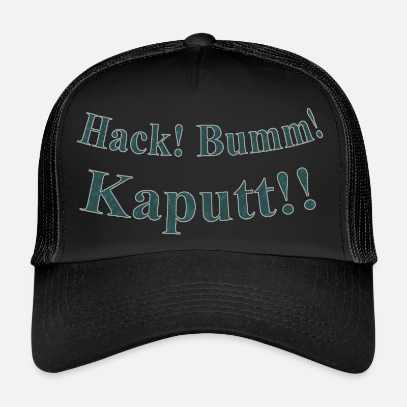 Hack Bumm Kaputt Trucker Cap
