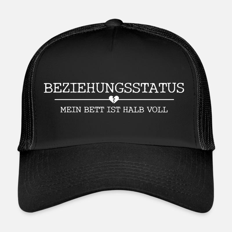BEZIEHUNGSSTATUS mein bett ist halb voll Trucker Cap