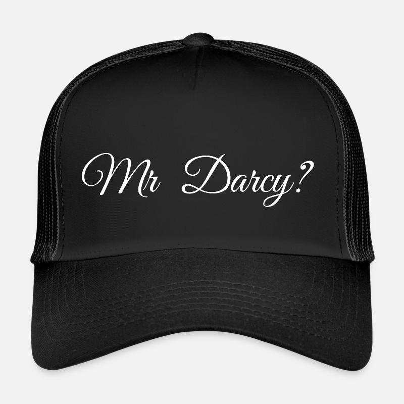 Mr Darcy? Trucker Cap